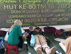 Kodim 0620/Kabupaten Cirebon Gelar Donor Darah dan Pembagian Sembako dalam Rangka HUT TNI ke-80