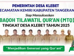 MTQ Ke-1 Desa Klebet Kecamatan Kemiri: Tingkatkan Syiar Al-Qur’an dan Potensi Qori-Qoriah Muda