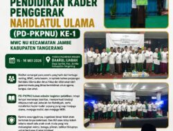 KH Hafiz Gunawan Buka PD-PKPNU Ke-1 MWCNU Jambe, Tegaskan Pentingnya Kaderisasi untuk Menjaga Perjuangan NU