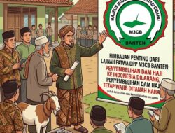 Lajnah Fatwa DPP M3CB Banten Tegaskan Penyembelihan Dam Haji Tetap Wajib di Tanah Haram